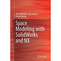 Space Modeling with SolidWorks and NX [Hardcover]