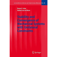 Stability and Convergence of Mechanical Systems with Unilateral Constraints [Hardcover]