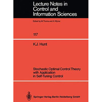Stochastic Optimal Control Theory with Application in Self-Tuning Control [Paperback]