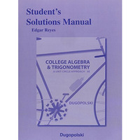 Student Solutions Manual for College Algebra and Trigonometry: A Unit Circle App [Paperback]