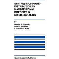 Synthesis of Power Distribution to Manage Signal Integrity in Mixed-Signal ICs [Paperback]