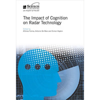The Impact of Cognition on Radar Technology [Hardcover]