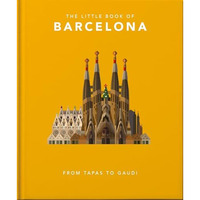 The Little Book of Barcelona: From Tapas to Gaud? [Hardcover]