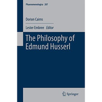 The Philosophy of Edmund Husserl [Hardcover]