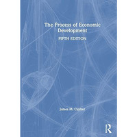 The Process of Economic Development [Paperback]