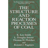The Structure and Reaction Processes of Coal [Paperback]