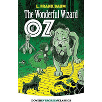 The Wonderful Wizard Of Oz (dover Children's Evergreen Classics) [Paperback]