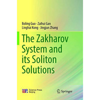 The Zakharov System and its Soliton Solutions [Paperback]