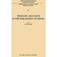 Thought and Faith in the Philosophy of Hegel [Hardcover]