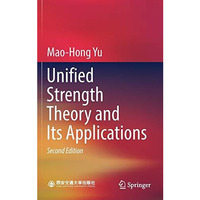 Unified Strength Theory and Its Applications [Hardcover]