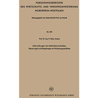 Untersuchungen von elektrischen Antrieben, Steuerungen und Regelungen an Werkzeu [Paperback]