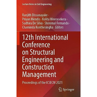 12th International Conference on Structural Engineering and Construction Managem [Paperback]