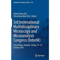3rd International Multidisciplinary Microscopy and Microanalysis Congress (Inter [Hardcover]