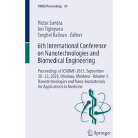 6th International Conference on Nanotechnologies and Biomedical Engineering: Pro [Paperback]