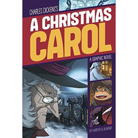 A Christmas Carol: A Graphic Novel [Paperback]