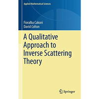 A Qualitative Approach to Inverse Scattering Theory [Hardcover]