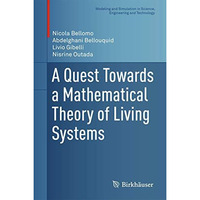 A Quest Towards a Mathematical Theory of Living Systems [Hardcover]