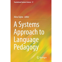 A Systems Approach to Language Pedagogy [Paperback]