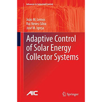 Adaptive Control of Solar Energy Collector Systems [Hardcover]