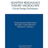 Adaptive Resonance Theory Microchips: Circuit Design Techniques [Paperback]