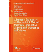 Advances in Evolutionary and Deterministic Methods for Design, Optimization and  [Paperback]