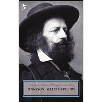 Alfred, Lord Tennyson: Selected Poetry: A Broadview Anthology Of British Literat [Paperback]
