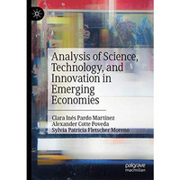 Analysis of Science, Technology, and Innovation in Emerging Economies [Paperback]
