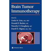 Brain Tumor Immunotherapy [Paperback]