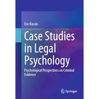 Case Studies in Legal Psychology: Psychological Perspectives on Criminal Evidenc [Hardcover]