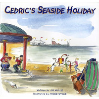Cedric's Seaside Holiday [Paperback]
