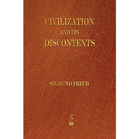 Civilization And Its Discontents [Paperback]