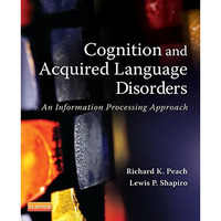 Cognition and Acquired Language Disorders: An Information Processing Approach [Paperback]