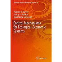 Control Mechanisms for Ecological-Economic Systems [Paperback]