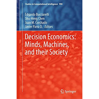 Decision Economics: Minds, Machines, and their Society [Hardcover]