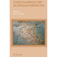 Ethics in Agriculture - An African Perspective [Hardcover]