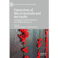 Expressions of War in Australia and the Pacific: Language, Trauma, Memory, and O [Hardcover]