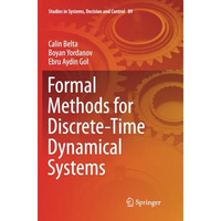 Formal Methods for Discrete-Time Dynamical Systems [Paperback]