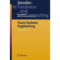 Fuzzy Systems Engineering: Theory and Practice [Paperback]