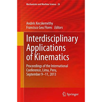 Interdisciplinary Applications of Kinematics: Proceedings of the International C [Hardcover]