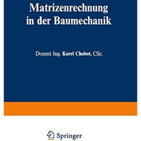 Matrizenrechnung in der Baumechanik [Paperback]