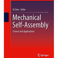 Mechanical Self-Assembly: Science and Applications [Paperback]