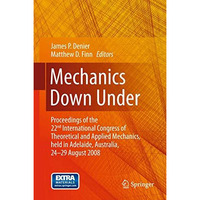 Mechanics Down Under: Proceedings of the 22nd International Congress of Theoreti [Paperback]