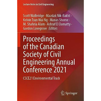 Proceedings of the Canadian Society of Civil Engineering Annual Conference 2021: [Paperback]