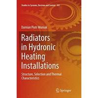 Radiators in Hydronic Heating Installations: Structure, Selection and Thermal Ch [Paperback]