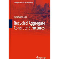 Recycled Aggregate Concrete Structures [Hardcover]