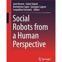 Social Robots from a Human Perspective [Paperback]