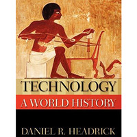 Technology: A World History [Paperback]