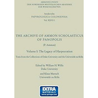 The Archive of Ammon Scholasticus of Panopolis: The Legacy of Harpocration [Paperback]