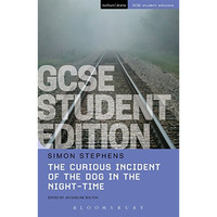 The Curious Incident of the Dog in the Night-Time GCSE Student Edition [Paperback]