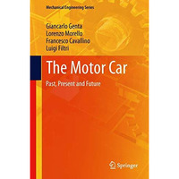 The Motor Car: Past, Present and Future [Hardcover]